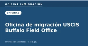 Oficina de migración USCIS Buffalo Field Office — Oficina Inmigración. Información verificada con uscis.gov.