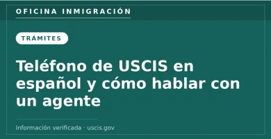 Teléfono de USCIS en español y cómo hablar con un agente — Oficina Inmigración. Información verificada con uscis.gov.