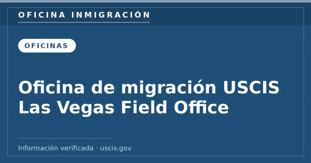Oficina de migración USCIS Las Vegas Field Office Oficina de migración USCIS Las Vegas Field Office