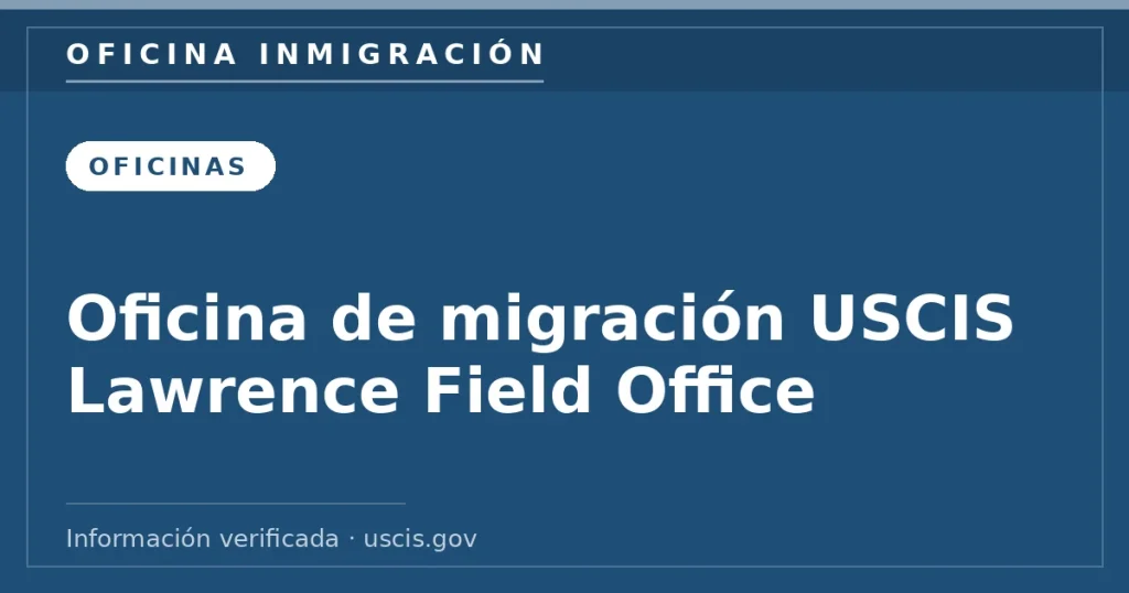 Oficina de migración USCIS Lawrence Field Office Oficina de migración USCIS Lawrence Field Office