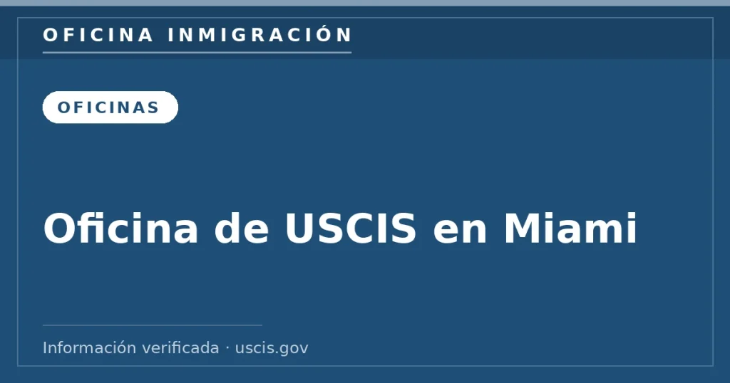 Oficina de USCIS en Miami: dirección, cita y teléfono Oficina de USCIS en Miami: dirección, cita y teléfono