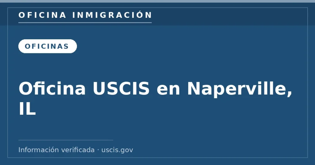 Oficina USCIS (ASC) en Naperville, IL: biométricos Oficina USCIS (ASC) en Naperville, IL: biométricos