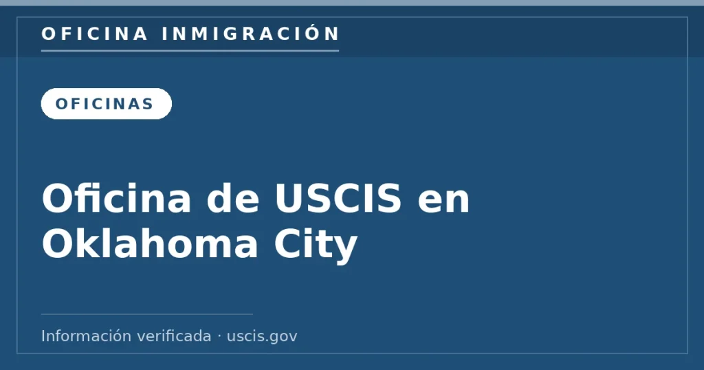 Oficina de USCIS en Oklahoma City: dirección y cita Oficina de USCIS en Oklahoma City: dirección y cita