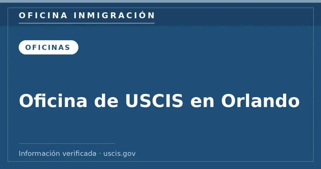 Oficina de USCIS en Orlando (FL): dirección y cita Oficina de USCIS en Orlando (FL): dirección y cita