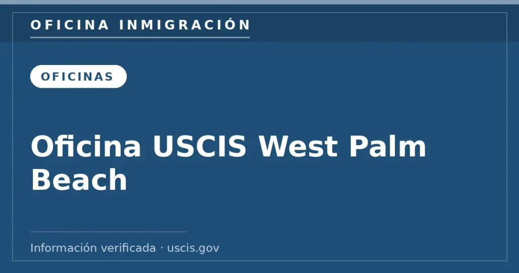 Oficina USCIS West Palm Beach: dirección, horario y cita Oficina USCIS West Palm Beach: dirección, horario y cita