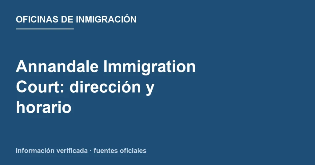 Annandale Immigration Court en 7619 Little River Turnpike