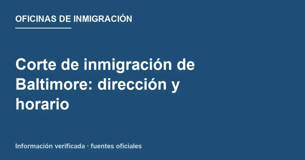 Dirección y acceso a Baltimore Immigration Court en Hopkins Plaza