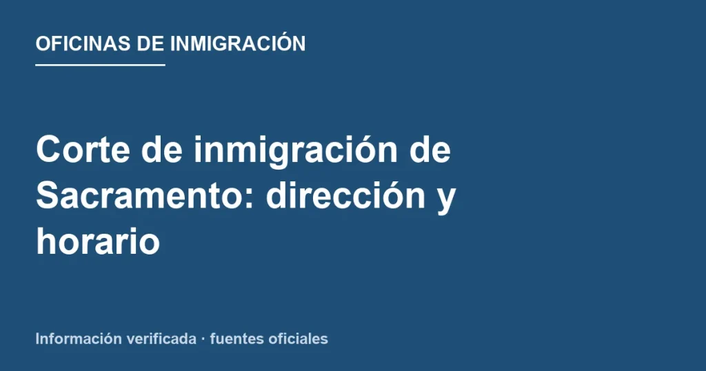 Dirección y acceso a Sacramento Immigration Court en Capitol Mall